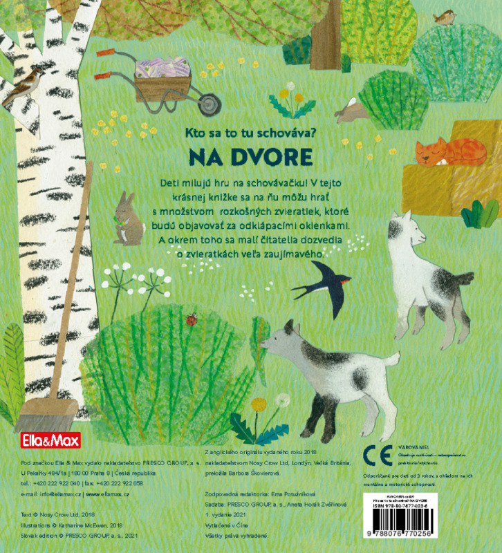 Kto sa to tu schováva? NA DVORE – Knižka s odklápacími okienkami 7