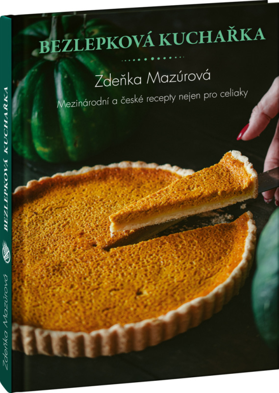 Bezlepková kuchařka – Mezinárodní a české recepty nejen pro celiaky