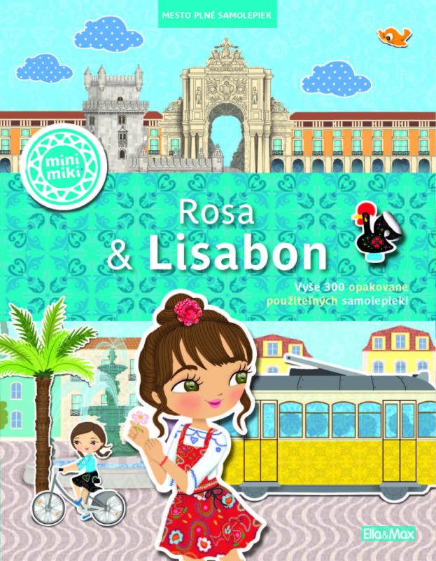 ROSA & LISABON – Mesto plné samolepiek