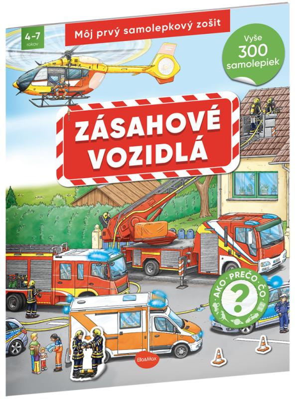 Môj prvý samolepkový zošit – ZÁSAHOVÉ VOZIDLÁ