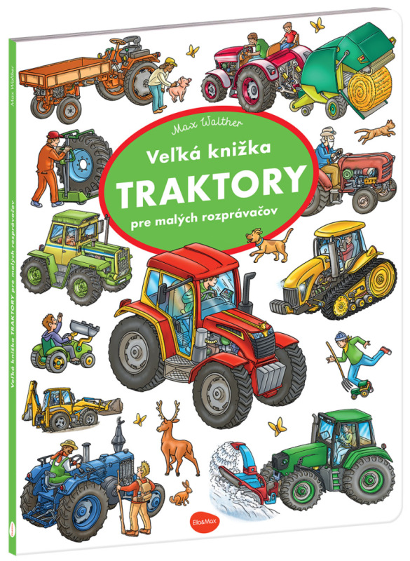 Vel'ká knižka TRAKTORY pre malých rozprávačov