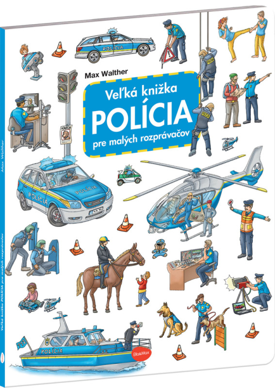 Veľká knižka POLÍCIA pre malých rozprávačov 1