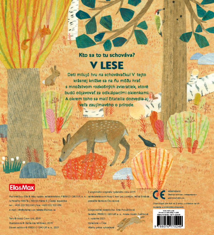Kto sa to tu schováva? V LESE – Knižka s odklápacími okienkami 7