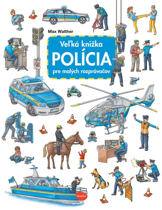 Veľká knižka POLÍCIA pre malých rozprávačov