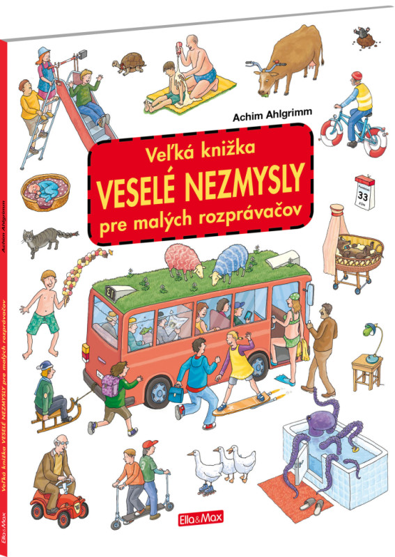 Veľká knižka VESELÉ NEZMYSLY pre malých rozprávačov 1