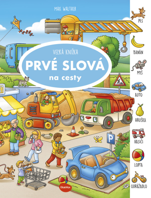 Na cesty – Veľká knižka PRVÉ SLOVÁ 7